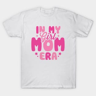 In My Girl Mom Era T-Shirt